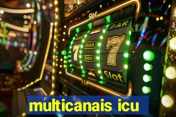 multicanais icu